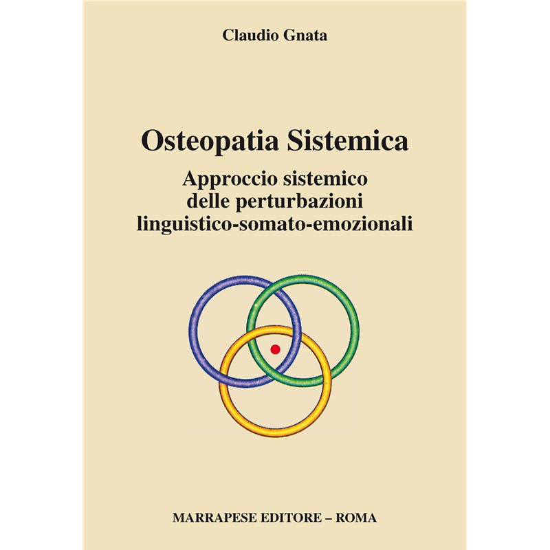 Osteopatia sistemica - Approccio sistematico delle perturbazioni linguistico-somato-emozionali